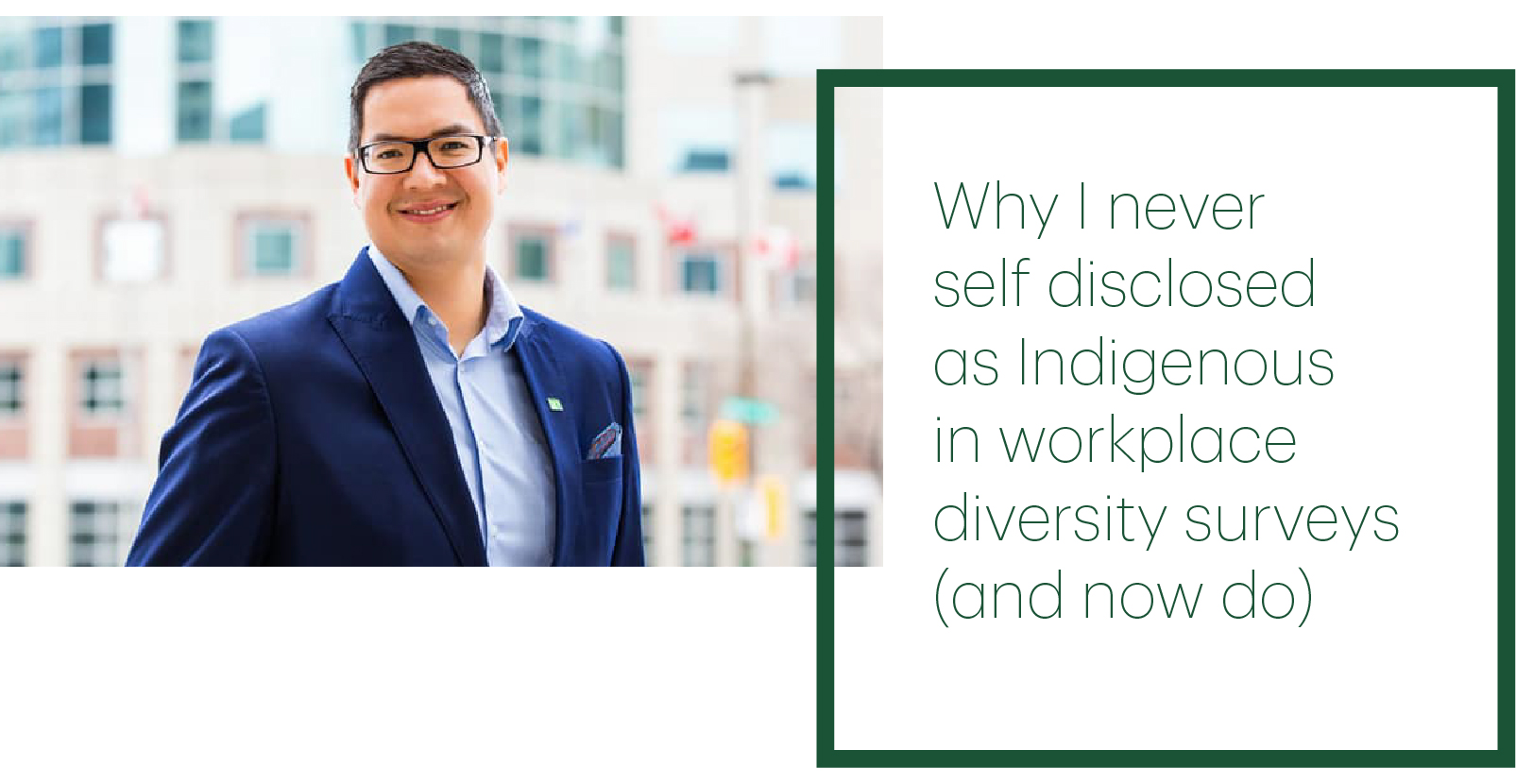 Links off to story Why I never self disclosed as Indigenous in workplace diversity surveys (and now do)