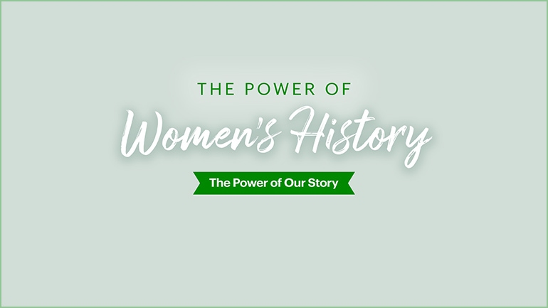 The Power of Women's History